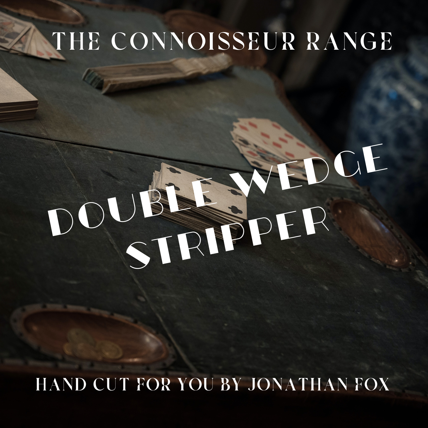 Double Wedge stripper Deck by Jonathan Fox